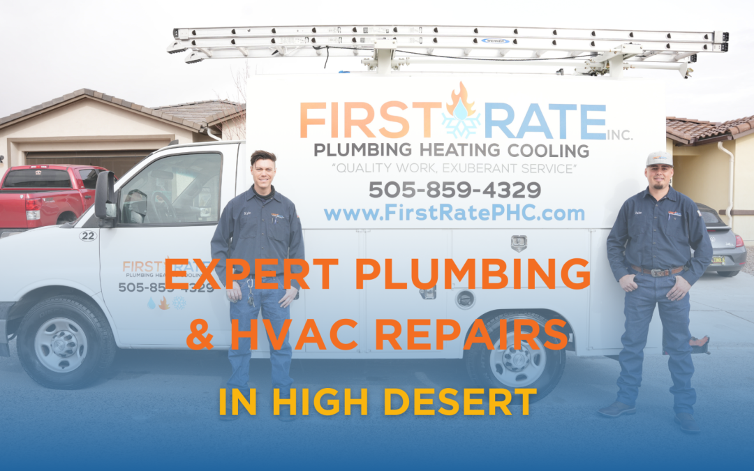 Expert Plumbing & HVAC Repairs in High Desert, Albuquerque, NM