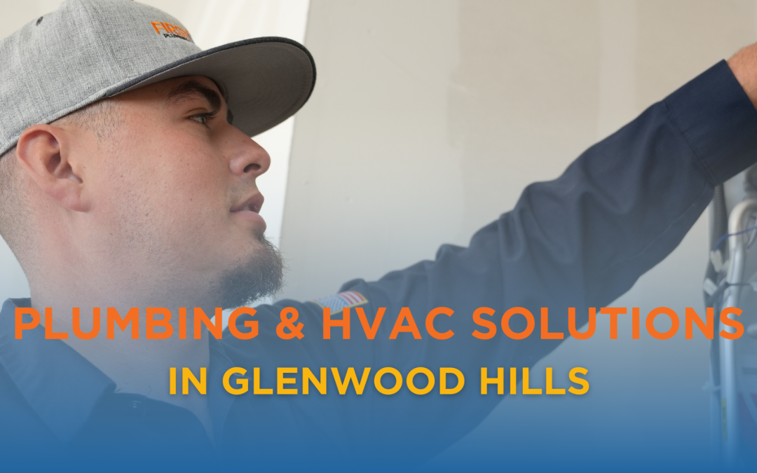 Glenwood Hills Plumbing & HVAC Solutions | First Rate PHC