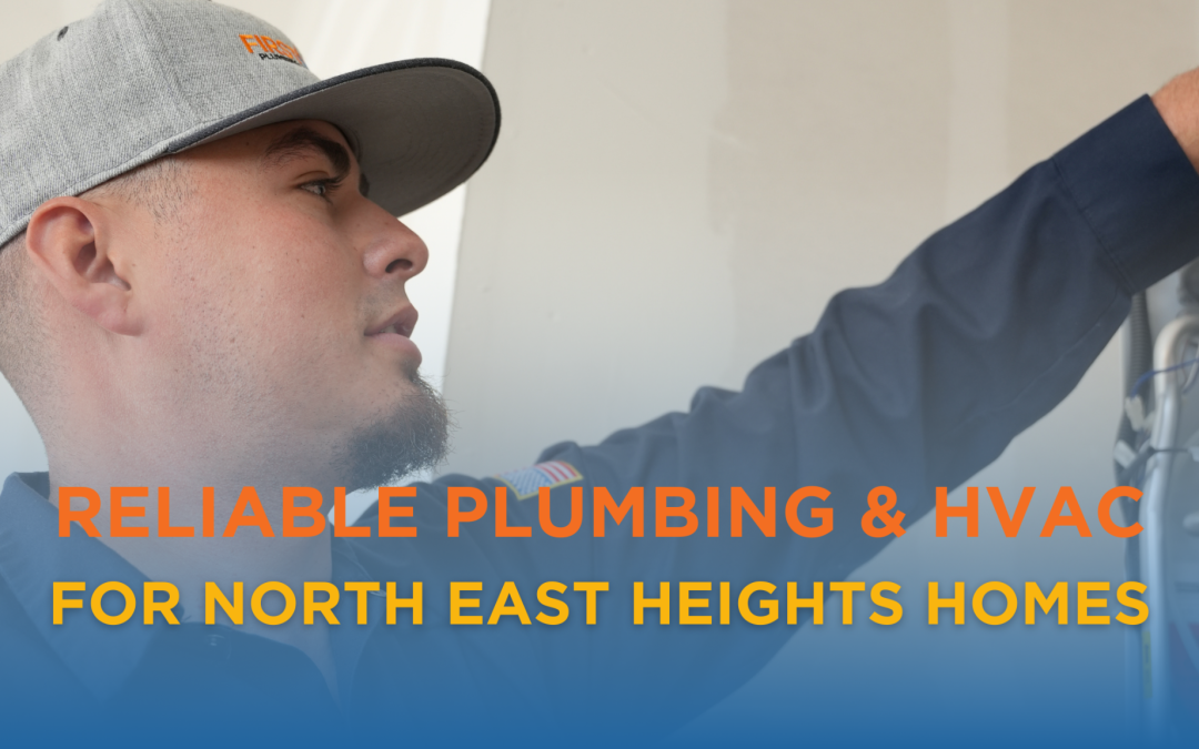 Reliable Plumbing & HVAC for North East Heights Homes – Call Today