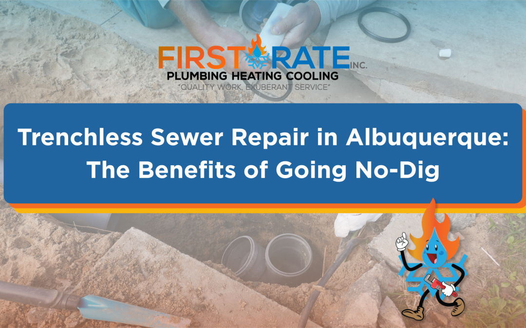 Trenchless Sewer Repair Benefits: Albuquerque No-Dig Sewer Guide