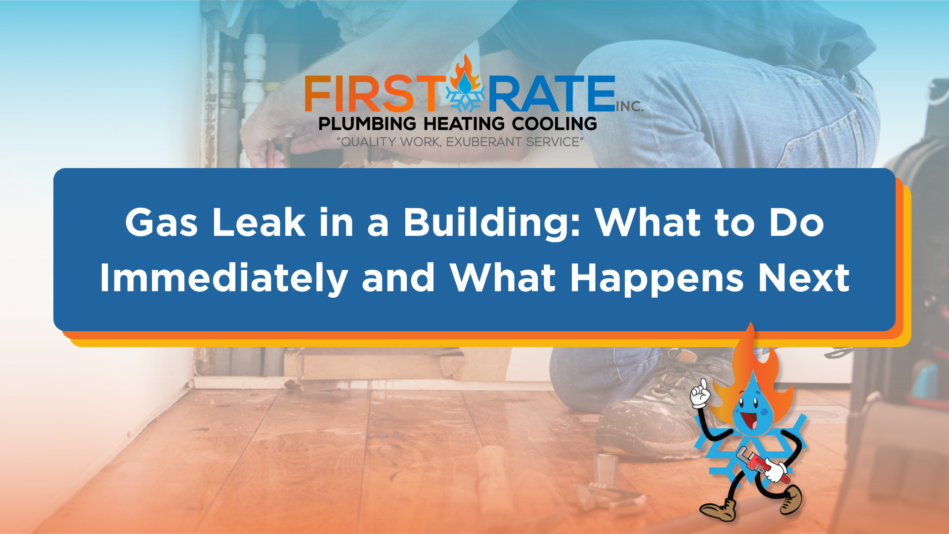 Suspected Gas Leak in a Building? Here’s What to Do - First Rate ...