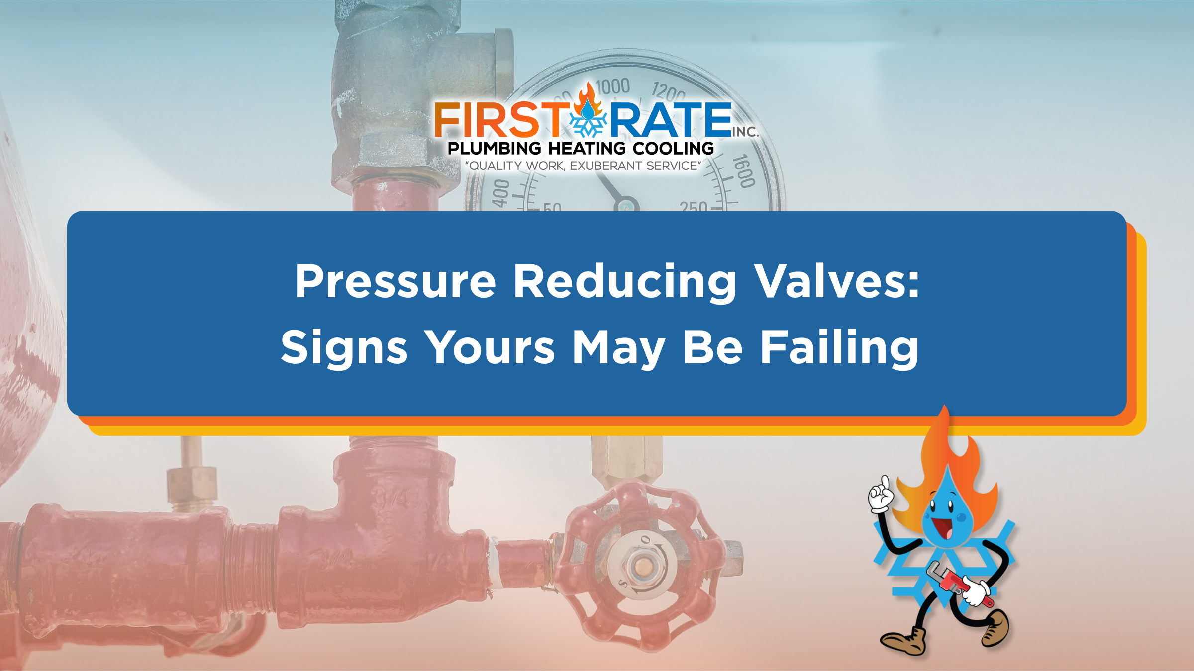 Pressure Reducing Valve (PRVs): What They Do and When They Fail